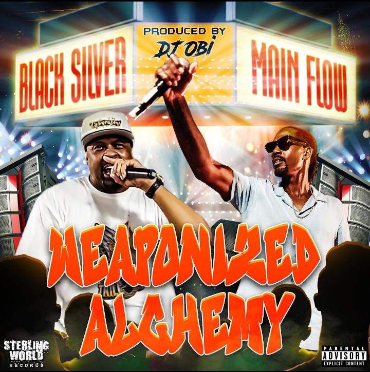 Black Silver & Main Flow "Weaponized Alchemy" EP produced by DJ Obi feat. Kool G Rap & El Gant